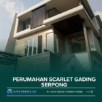 PERUMAHAN SCARLET GADING SERPONG